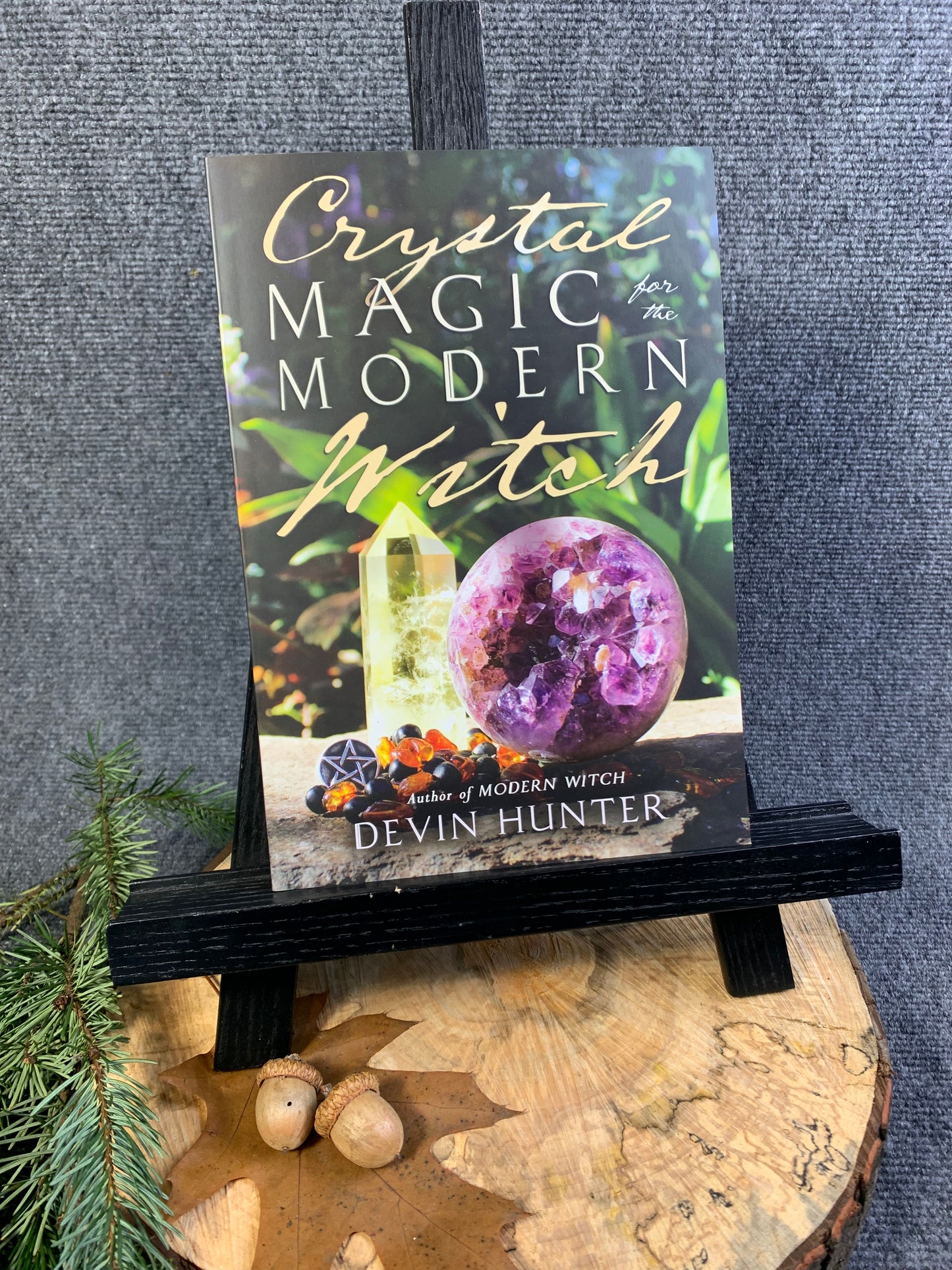 Crystal Magic for the Modern Witch by Devon Hunter